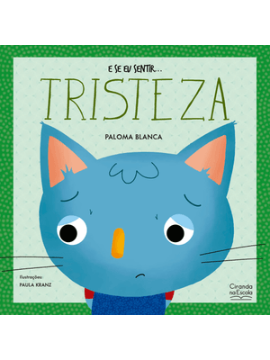 E Se Eu Sentir... Tristeza