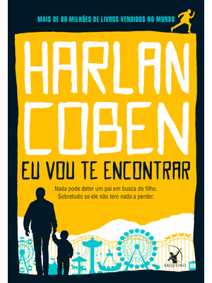 Eu Vou Te Encontrar: Nada Pode Deter Um Pai em Busca do Filho. Sobretudo Se Ele Não Tem Nada a Perde