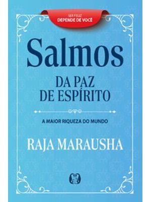 Salmos da Paz de Espírito: a Maior Riqueza do Mundo