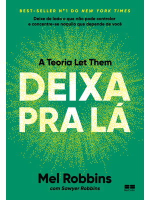 Deixa Pra Lá: a Teoria Let Them