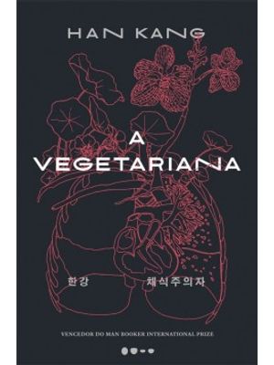 A Vegetariana - Prêmio Nobel de Literatura 2024