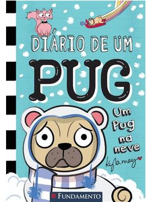 Diário de Um Pug 2 - Um Pug na Neve - 2ª Edição