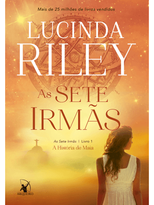 As Sete Irmãs (As Sete Irmãs – Livro 1): a História de Maia