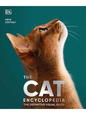 The Cat Encyclopedia: The Definitive Visual Guide