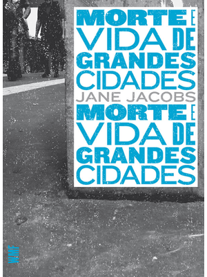 Morte e Vida de Grandes Cidades