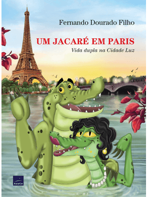 Um Jacaré em Paris: Vida Dupla na Cidade Luz