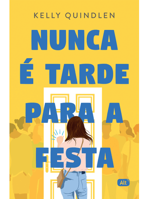 Nunca É Tarde para a Festa
