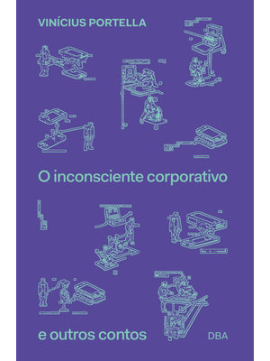 O Inconsciente Corporativo e Outros Contos
