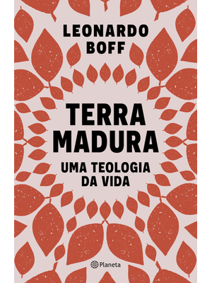 Terra Madura: Uma Teologia da Vida
