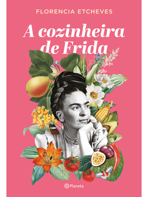 A Cozinheira de Frida
