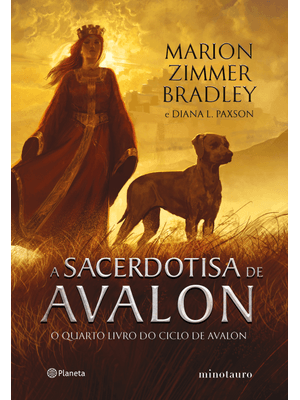A Sacerdotisa de Avalon: o Quarto Livro do Ciclo de Avalon