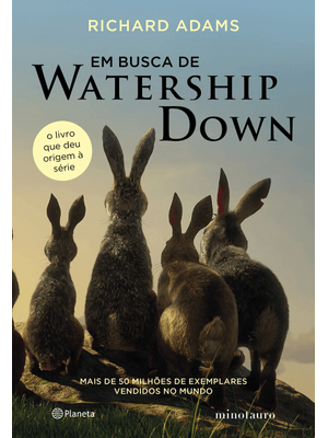 Em Busca de Watership Down: o Livro Que Deu Origem À Série - 3ª Edição