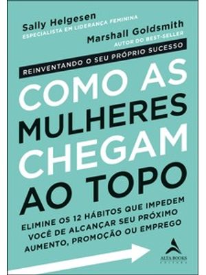 Como as Mulheres Chegam Ao Topo