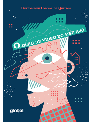 O Olho de Vidro do Meu Avô