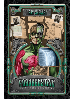 Frankenstein Ou o Prometeu Moderno - Edição de Luxo: Reserva de Verniz, Alto Relevo, Fitilho, Cabece