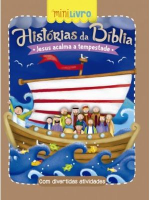 Histórias da Bíblia: Jesus Acalma a Tempestade