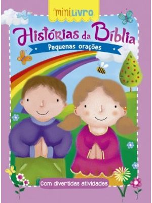 Histórias da Bíblia: Pequenas Orações