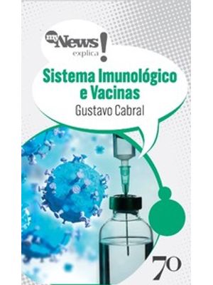 Mynews Explica Sistema Imunológico e Vacinas