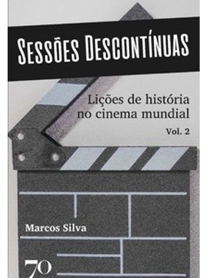 Sessões Descontínuas: Lições de História no Cinema Mundial