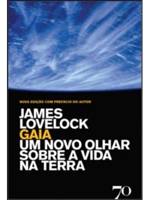 Gaia: Um Novo Olhar sobre a Vida na Terra