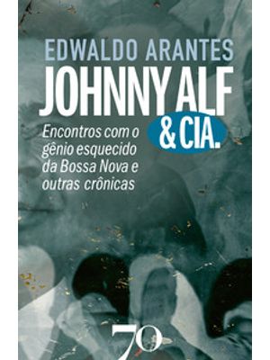 Johnny & Cia: a Bossa Nova e o Brasil