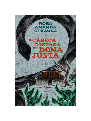 A Cabeça Cortada de Dona Justa