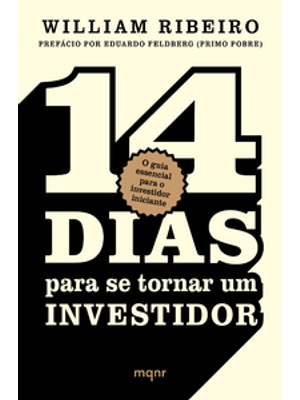 14 Dias para Se Tornar Um Investidor: o Guia Essencial para o Investidor Iniciante