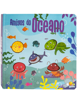 Amigos Barulhentos - Livro Sonoro: Amigos do Oceano