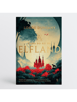 A Filha do Rei de Elfland