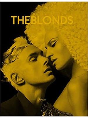 The Blonds: Glamour, Fashion, Fantasy