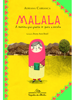Malala, a Menina Que Queria Ir para a Escola