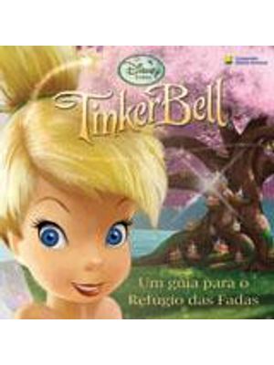 Tinker Bell - Um Guia para o Refugio das Fadas