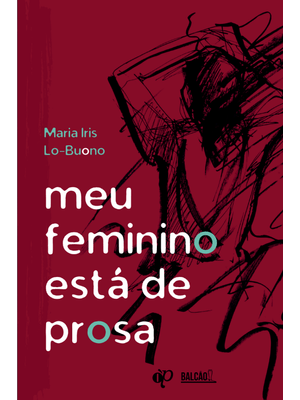Meu Feminino Está de Prosa