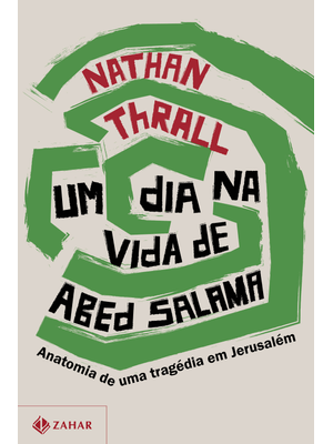 Um Dia na Vida de Abed Salama: Anatomia de Uma Tragédia em Jerusalém