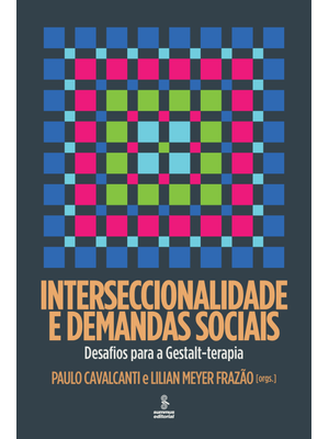 Interseccionalidade e Demandas Sociais: Desafios para a Gestalt-Terapia