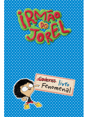 Irmão do Jorel: Livro Fenomenal