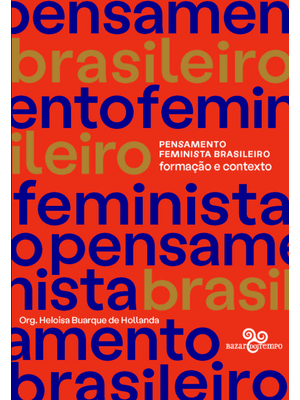 Pensamento Feminista Brasileiro: Formação e Contexto