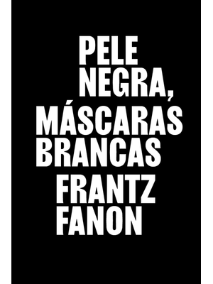 Pele Negra, Máscaras Brancas