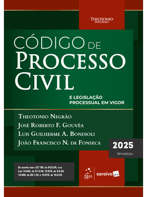 Código de Processo Civil e Legislação Processual em Vigor - 56ª Edição 2025