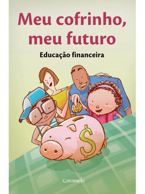 Meu Cofrinho, Meu Futuro