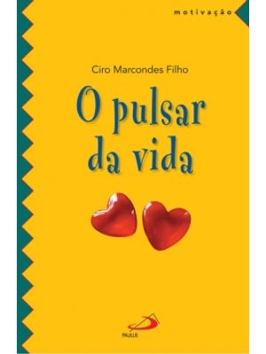 O Pulsar da Vida