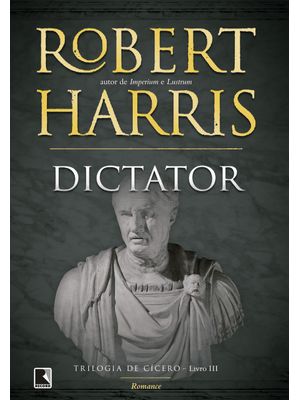 Dictator (Vol. 3 Trilogia de Cícero)