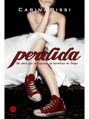 Perdida (Vol. 1): Um Amor Que Ultrapassa as Barreiras do Tempo