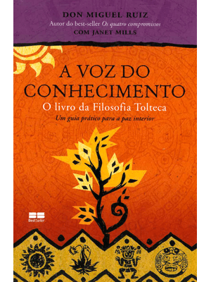 A Voz do Conhecimento: o Livro da Filosofia Tolteca