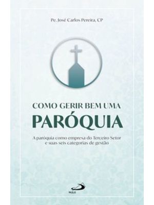 Como Gerir Bem Uma Paróquia