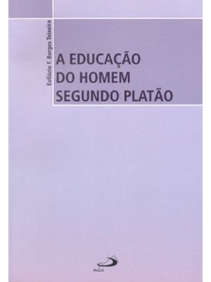 A Educação do Homem Segundo Platão
