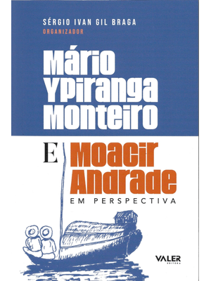 Mário Ypiranga Monteiro e Moacir Andrade em Perspectiva