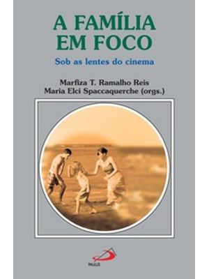 A Família em Foco: sob as Lentes do Cinema