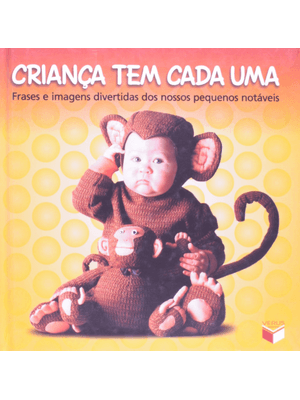 Criança Tem Cada Uma