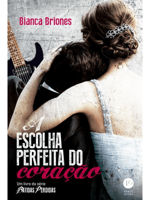 A Escolha Perfeita do Coração